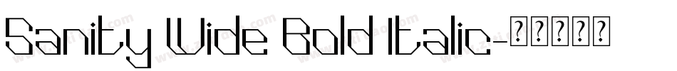 Sanity Wide Bold Italic字体转换